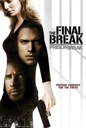 Prison Break - O Resgate Final via Torrent