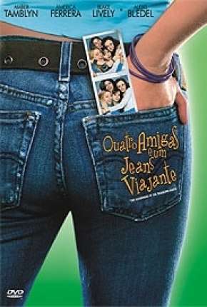 Quatro Amigas e um Jeans Viajante Dublado e Dual Áudio Download - Rede Torrent