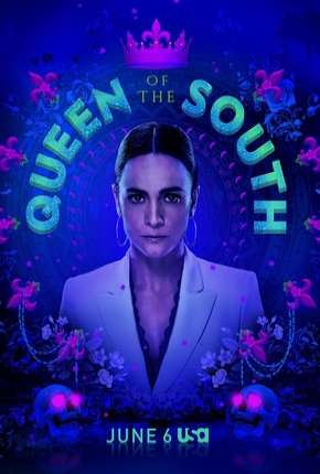 A Rainha do Sul - Queen of the South - 4ª Temporada Legendada via Torrent