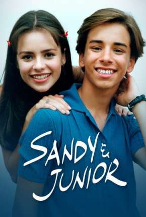 Sandy e Junior - 1ª Temporada via Torrent
