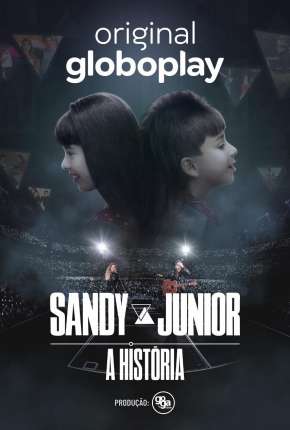 Sandy e Junior - A História - 1ª Temporada Completa via Torrent