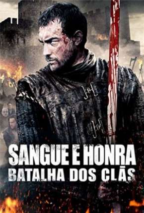 Sangue e Honra 2 - Batalha dos Clãs via Torrent