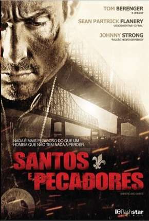 Santos e Pecadores Dublado Download - Rede Torrent