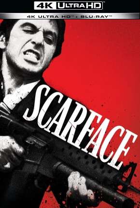 Scarface - 4K Dublado e Dual Áudio 5.1 Download - Rede Torrent