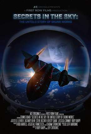 Secrets in the Sky - The Untold Story of Skunk Works Legendado via Torrent