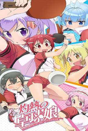 Shakunetsu no Takkyuu Musume - Legendado via Torrent