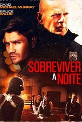 Sobreviver à Noite - Survive the Night Dublado e Dual Áudio 5.1 Download - Rede Torrent