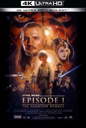 Star Wars - Episódio I - A Ameaça Fantasma - 4K via Torrent