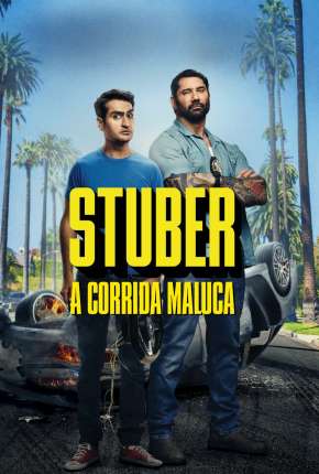 Stuber - A Corrida Maluca Dublado e Dual Áudio 5.1 Download - Rede Torrent