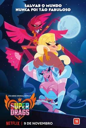 Super Drags - 1ª Temporada Completa via Torrent