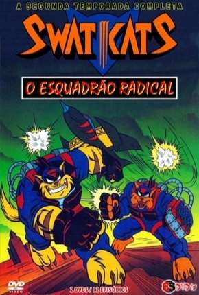 Swat Kats - O Esquadrão Radical - 2ª Temporada via Torrent