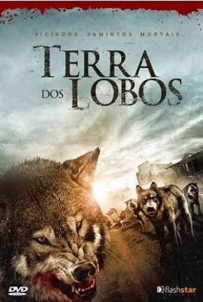 Terra dos Lobos Dublado Download - Rede Torrent