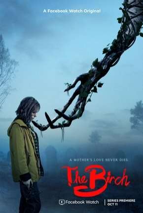 The Birch - 1ª Temporada Completa Legendada via Torrent