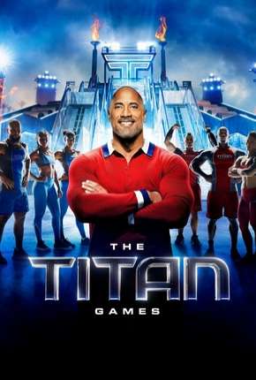 The Titan Games - 1ª Temporada Dublada e Dual Áudio Download - Rede Torrent