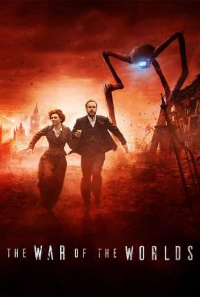 The War of the Worlds - A Guerra dos Mundos 1ª Temporada Legendada via Torrent