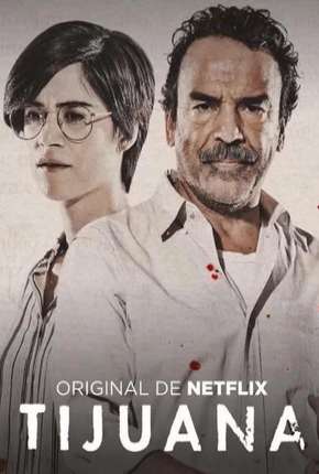 Tijuana - 1ª Temporada Completa via Torrent