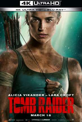 Tomb Raider - A Origem - 4K via Torrent