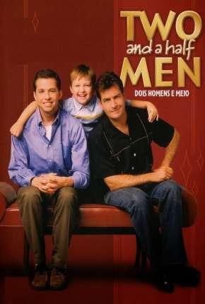 Two and a Half Men - Dois Homens e Meio - Completa via Torrent