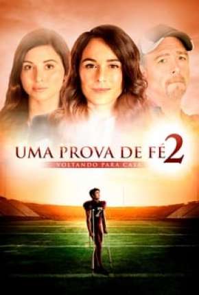 Uma Prova de Fé 2 - Voltando para Casa via Torrent