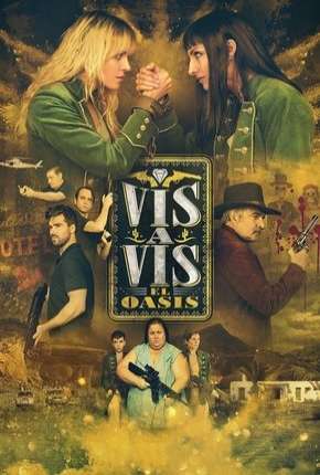 Vis a Vis - El Oasis - 1ª Temporada Completa Legendada via Torrent