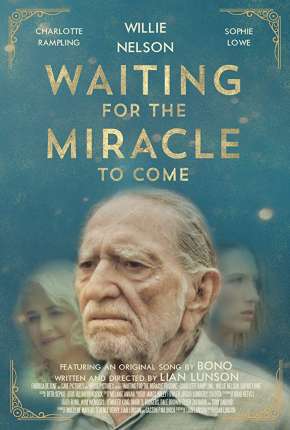 Waiting for the Miracle to Come - Legendado  Download - Rede Torrent