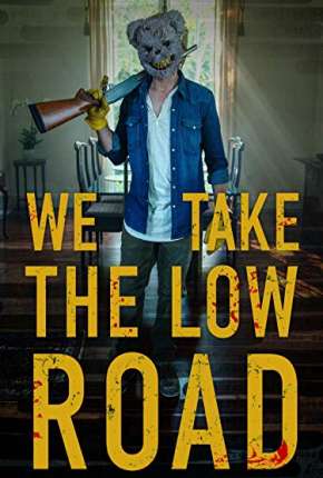 We Take the Low Road - Legendado  Download - Rede Torrent