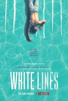 White Lines - 1ª Temporada Completa Legendada via Torrent