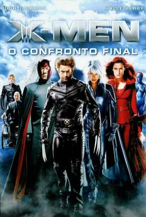 X-Men 3 - O Confronto Final via Torrent