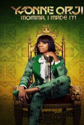 Yvonne Orji - Momma, I Made It - Legendado via Torrent