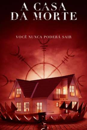 A Casa da Morte via Torrent