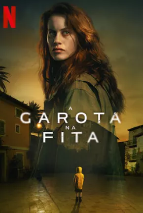 A Garota na Fita - 1ª Temporada Legendada via Torrent