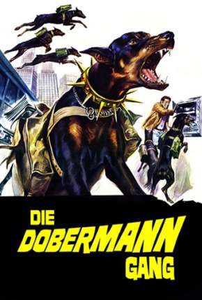 A Volta da Gangue dos Dobermans via Torrent