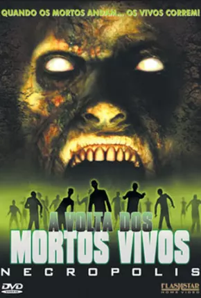 A Volta dos Mortos Vivos - Necropolis via Torrent