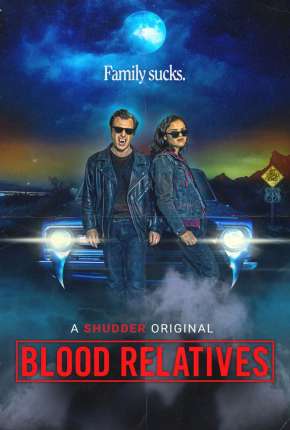 Blood Relatives - Legendado via Torrent