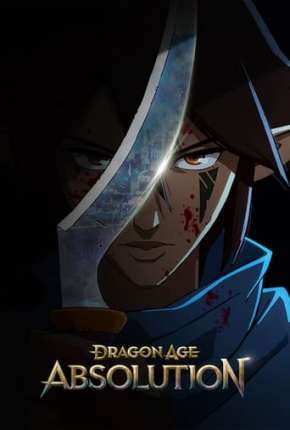 Dragon Age: Absolvição - 1ª Temporada - Legendado via Torrent