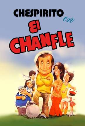 El Chanfle - Legendado via Torrent