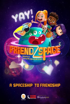 FriendZSpace - 1ª Temporada Completa via Torrent