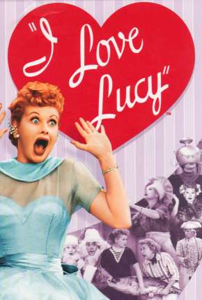 I Love Lucy Dublada e Dual Áudio Download - Rede Torrent