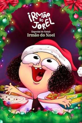 Irmão do Jorel Especial de Natal: Irmão do Noel via Torrent