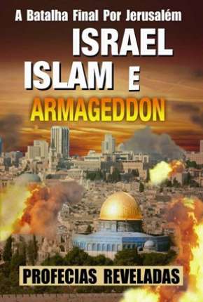 Israel, Islam e o Armageddon via Torrent