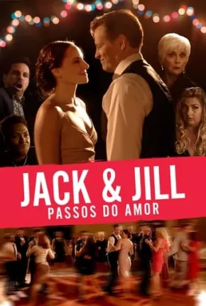 Jack e Jill Nos Passos do Amor via Torrent