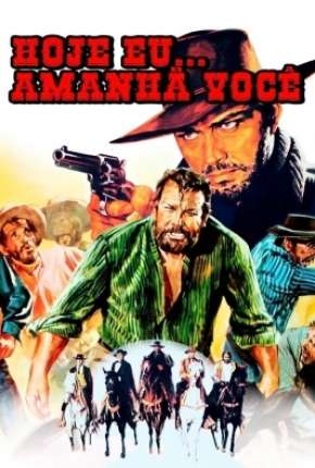 Mato Hoje, Morro Amanhã - Fúria e Vingança via Torrent