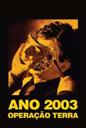 Mundo Futuro - Ano 2003 - Operação Terra via Torrent