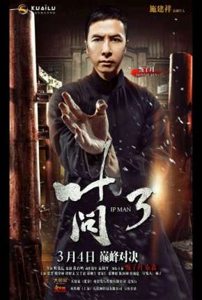 O Grande Mestre 3 - Yip Man 3 via Torrent