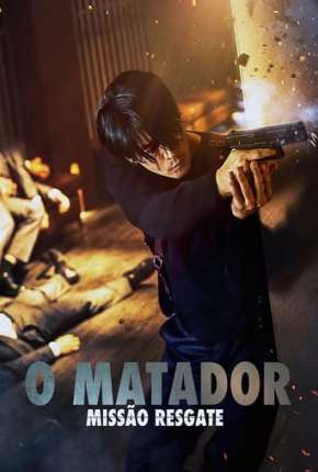 O Matador - Missão Resgate via Torrent