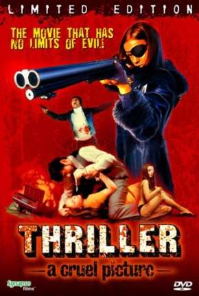 Thriller - Um Filme Cruel - Eles a chamam de a Caolha Legendado via Torrent