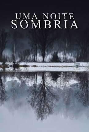 Uma Noite Sombria via Torrent