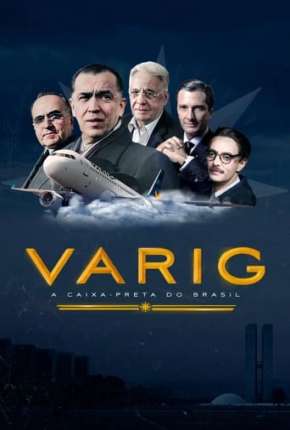 Varig - A Caixa-Preta do Brasil via Torrent