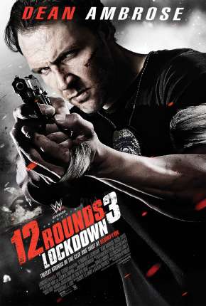 12 Rounds 3 - Confinamento via Torrent