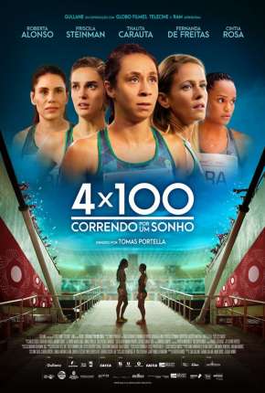 4 x 100 - Correndo por um Sonho Nacional Download - Rede Torrent